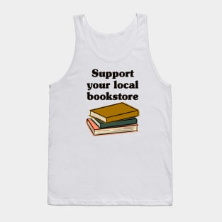 Support Your Local Bookstore Tank Top